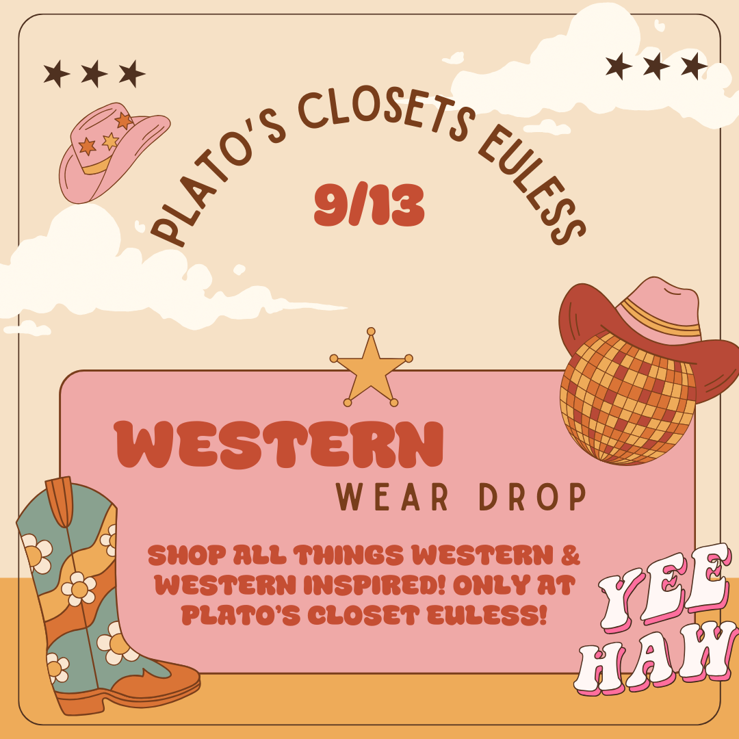 western picture, western drop asat platos closet euless september 13th!